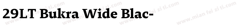 29LT Bukra Wide Blac字体转换